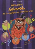 Monsieur Schnock et le mystère du rotoutou poilu #07