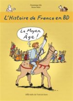 L'Histoire de France en BD #03 Le Moyen Âge!