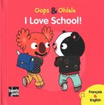 Vive l'école ! : I love school ! N. éd.