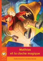 Mathias et la cloche magique