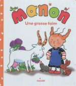 Manon grosse faim