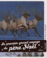 Le Premier grand voyage du Père Noël