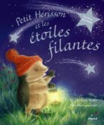 PETIT HERISSON ET LES ETOILES FILANTES