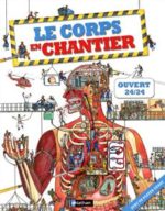 Le corps en chantier Ouvert 24/24