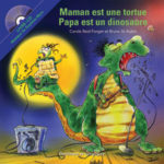 Maman est une tortue Papa est un dinosaure CD