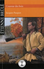 Étienne Brûlé, coureur des bois #07