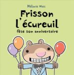 Frisson l'écureuil fête son anniversaire