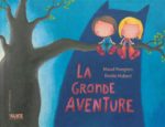 La Grande aventure
