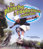 La planche à roulettes extrême