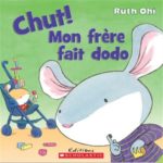 Chut ! Mon frère fait dodo