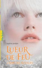 Lueur de feu #02:Soeurs rivales 