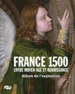 La France 1500: entre noyen age et renaissance