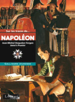 Sur les traces de Napoléon