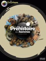 La prehistoire des hommes