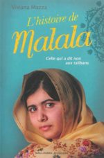 L'Histoire de Malala : celle qui a dit non aux talibans
