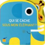 Qui se cache sous mon éléphant?