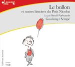 Le ballon et autres histoires du Petit Nicolas CD