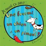 Une fourmi, un chien et un piment ?