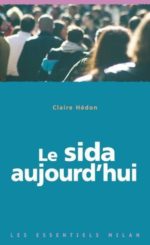 Le Sida aujourd'hui