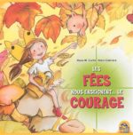Les Fées enseignent... le courage
