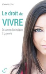 Le Droit de vivre : de victime d'intimidation à gagnante