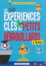 Les Expériences clés des petits débrouillards : l'eau