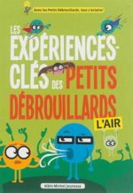 Les Expériences clés des petits débrouillards : l'air
