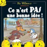 Ce n'est pas une bonne idée!