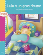 Lulu a un gros rhume