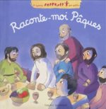 Raconte-moi la fête de Pâques