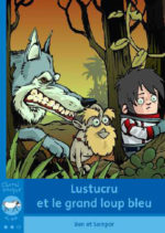 Lustucru et le grand loup bleu