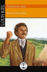 Louis Riel : combattant métis