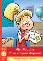Mimi Poutine et les crayons disparus