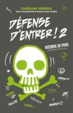 Défense d'entrer ! #02