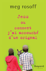 Jess ou comment j'ai accouché d'un original