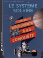 Le système solaire, de sa découverte à sa conquête