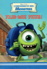 Disney Pixar L'université des monstres : Fais-moi peur !