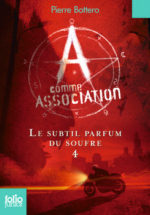 Le Subtil parfum du soufre #04