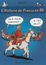 L'Histoire de France en BD #02 De la Gaule romaine à l'an mil