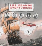 Les Grands aventuriers : de la terre, de la mer et du ciel