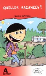Quelles vacances!