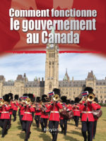 Comment fonctionne le gouvernement du Canada
