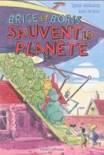 Brice et Boris sauvent la planète