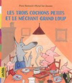 Les Trois cochons petits et le méchant grand loup