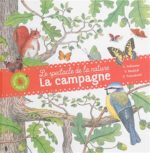 La Campagne : le spectacle de la nature