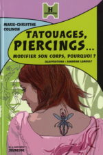 Tatouages, piercings... modifier corps..