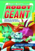Ricky Ricotta et son robot géant contre les jeannots jurassiques de Jupiter #05