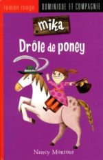 Mika, drôle de poney