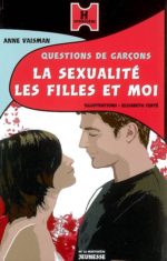 La Sexualité, les filles et moi