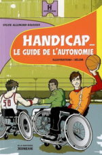 Handicap... le guide de l'autonomie